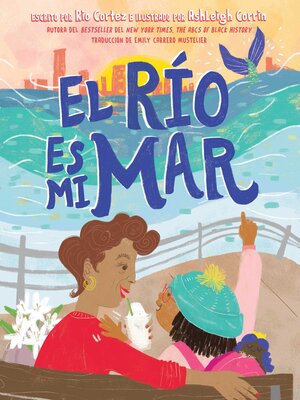 cover image of El río es mi mar (The River Is My Ocean)